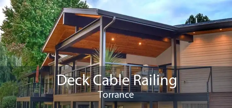 Deck Cable Railing Torrance